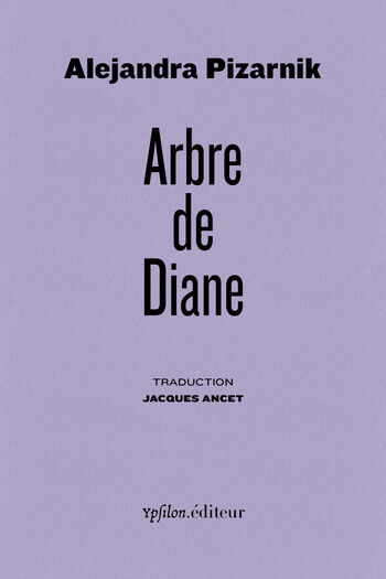 Arbre de Diane — Alejandra Pizarnik