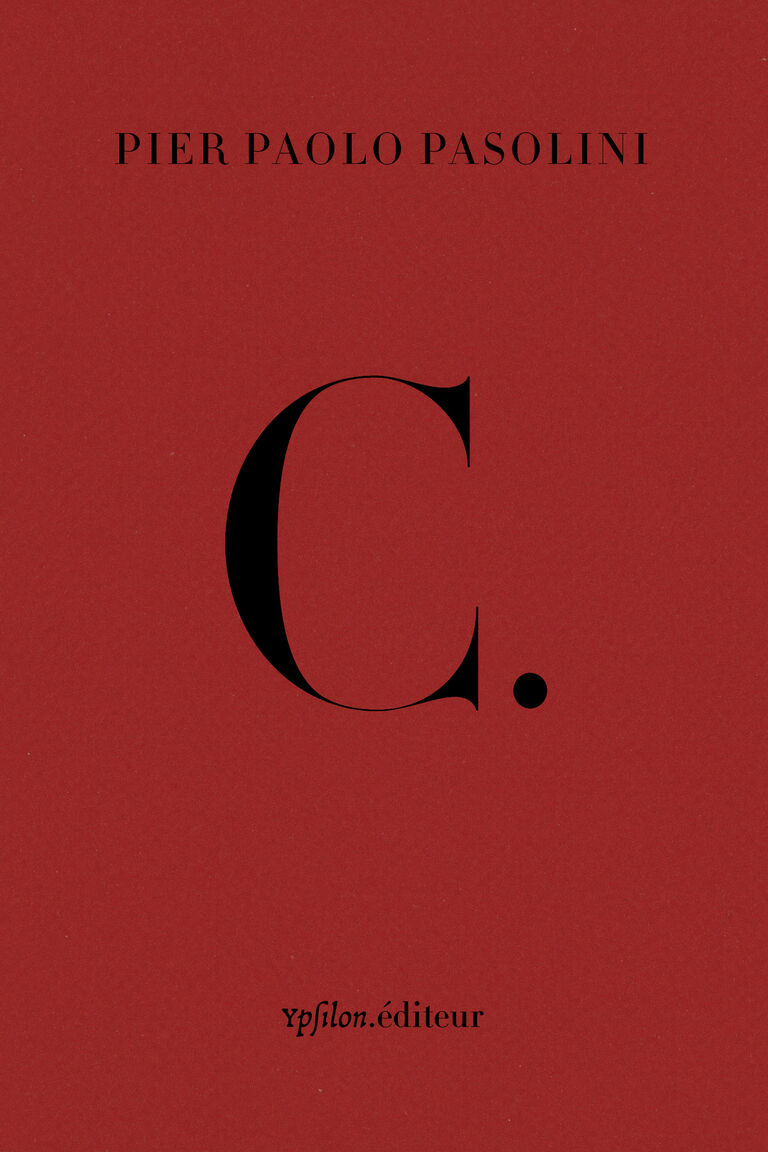 C. — Pier Paolo Pasolini