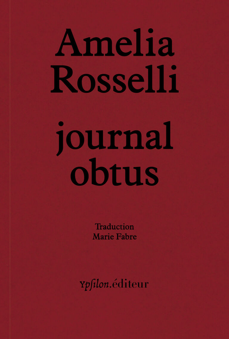 Journal obtus — Amelia Rosselli, Maria Attanasio, Antonella Anedda